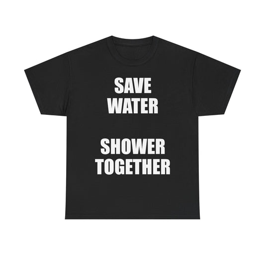 SAVE WATER SHOWER TOGETHER